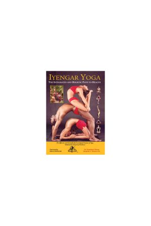 [Dossier Santé Democrite 01] • Iyengar Yoga the Integrated and Holistic Path to Health